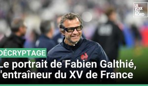 Le portrait de Fabien Galthié, l'entraîneur du XV de France