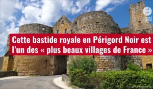 VIDÉO. Cette bastide royale en Périgord Noir est l’un des « plus beaux villages de France »