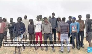 Derrière l'image : en Tunisie, les migrants chassés des centres-villes