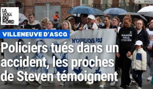 Policiers tués dans un accident à Villeneuve d Ascq: les proches de Steven témoignent