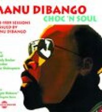 Choc 'n Soul (1978-1989 Sessions Reissued By Manu Dibango)