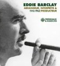 Eddie barclay - arrangeur, interprète, producteur, 1946-1962