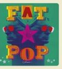Fat Pop (Deluxe)
