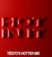 Hot In It (Tiësto’s Hotter Mix)