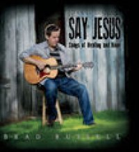 Say Jesus: Songs of Healing and Hope