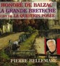 Balzac : La grande Bretèche, suivi de La Question posée