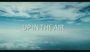 Up In The Air : Bande-Annonce (VO/HD)