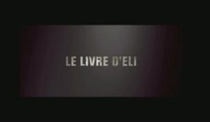 Le Livre D'Eli : Trailer / Bande-Annonce (VOSTFR/HD)