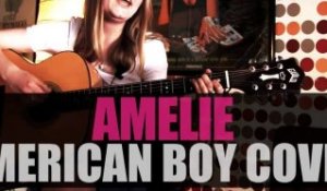 Amélie - "American Boy" cover