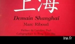 Marc Riboud : Demain Shanghai