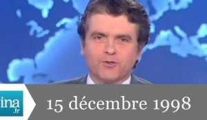 20h France 2 du 15 décembre 1998 - Archive INA
