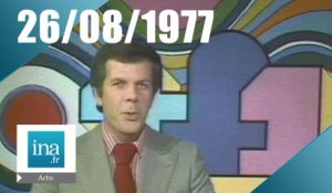 20h TF1 du 26 août 1977 | Archive INA