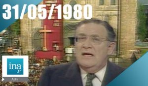 0h Antenne 2 du 31 mai 1980 - Jean-Paul II en France - Archive INA