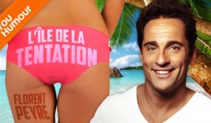 FLORENT PEYRE - L'île de la tentation