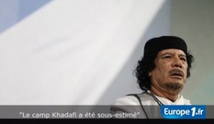 "Le camp Kadhafi a été sous-estimé"
