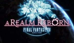 Final Fantasy  XIV : A Realm Reborn - TGS 2012 Trailer [HD]