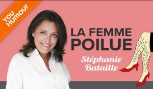 STEPHANIE BATAILLE - La femme poilue