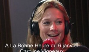 A la bonne heure : la chronique de Caroline Vigneaux du 06/01/2012