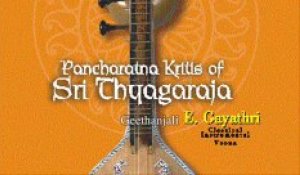 Pancharathna Krithis of Sri Thyagaraja by E.Gaayathri - Classical instrumental