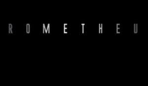 Prometheus - Trailer [VO]
