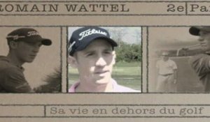 Sur le Tee avec Romain Wattel : 2e partie - Sa vie en dehors du golf