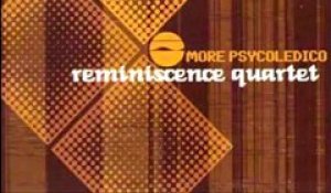 Reminiscence Quartet - Psycodélico