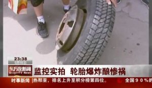 Explosion d'un pneu de voiture au visage en Chine