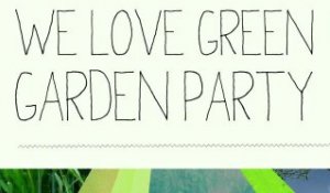 We Love Green's Garden Party (20.06.12)