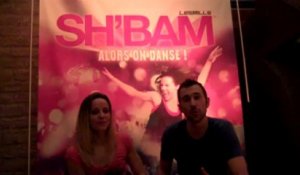 Le Sh'bam: interview d'Anaïs et Mika, les danseurs