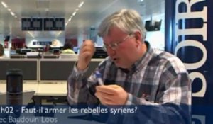 Le 11h02: « Il faut armer les rebelles syriens pour changer le rapport de force » (extrait 1)