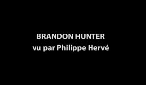Brandon Hunter vu par Philippe Hervé
