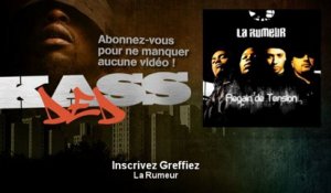 La Rumeur - Inscrivez Greffiez - Kassded