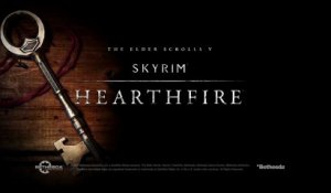 The Elder Scrolls V : Skyrim - Hearthfire Official Trailer [HD]
