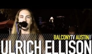 ULRICH ELLISON - NIGHT GAMES (BalconyTV)