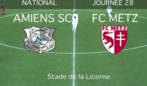 J28 - Amiens SC - FC METZ - le résumé