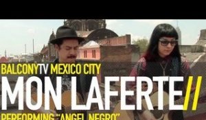 MON LAFERTE - ANGEL NEGRO (BalconyTV)