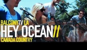 HEY OCEAN! - BIG BLUE WAVE (BalconyTV)