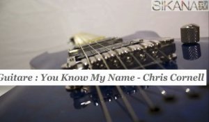 Cours guitare : jouer You Know My Name de Chris Cornell - HD