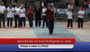 Présentation des finales, Grand Prix de Bagnols sur Cèze 2013, Sport-Boules