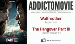 The Hangover Part III - Teaser Trailer #1 Music #1 (Wolfmother - Apple Tree)