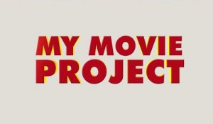 My Movie Project (2013) - Bande Annonce / Trailer [VF-HD]