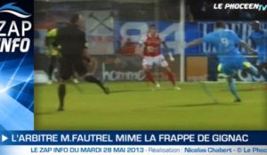 Zap Info : l'arbitre se prend pour Gignac !