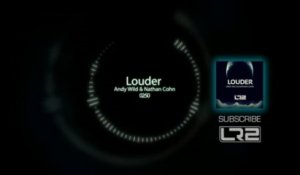 Louder (Original Mix) - Andy Wild, Nathan Cohn
