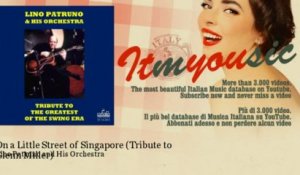 Lino Patruno and His Orchestra - On a Little Street of Singapore - Tribute to Glenn Miller