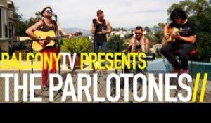THE PARLOTONES - LAZY SUNNY DAYS (BalconyTV)