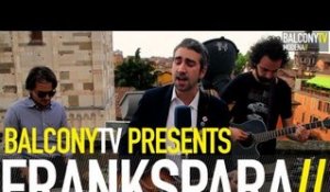 FRANKSPARA - IL SUONO UNIVERSALE (BalconyTV)