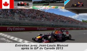 Entretien avec Jean-Louis Moncet après le Grand Prix du Canada 2013
