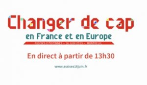 DIRECT - Assises citoyennes pour changer de cap en France et en Europe