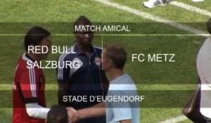 Amical - Red Bull Salzburg FC METZ - le résumé