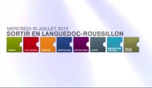 Agenda de vos sorties en Languedoc-Roussillon du 10 juillet 2013